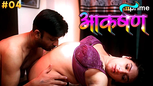 Aakarshan โ S01E04 โ 2024 โ Hindi Hot Web Series โ HitPrime
