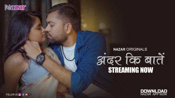 Ander Ke Baaten โ S01E02 โ 2024 โ Hindi Web Series โ Nazar