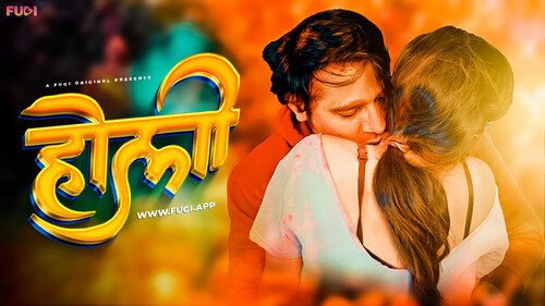 Holi โ 2024 โ Hindi Uncut Hot Short Film โ Fugi