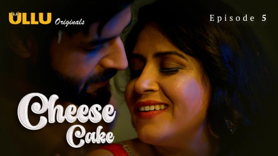 Cheese Cake Part 2 S01E01 2024 Hindi Hot Web Series โ Ullu