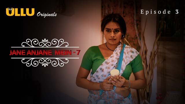 Jane Anjane Mein Part 1 S07E03 2023 Hindi Hot Web Series โ Ullu