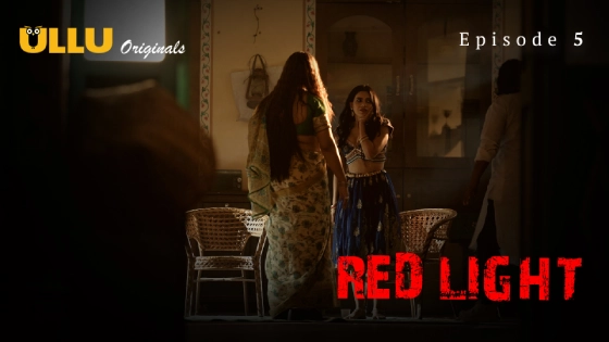 Red Light Part 2 S01E02 2024 Hindi Hot Web Series โ Ullu.ts