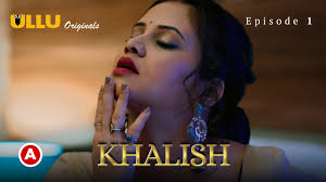 Khalish Part 3 S01E01 2023 Hindi Hot Web Series β Ullu