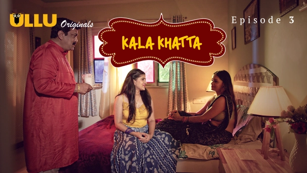 Kala Khatta Part 1 E03 2024 Hindi Hot Web Series – Ullu