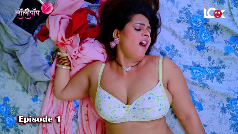 Lollipop E01 2024 Hindi Hot Web Series โ LookEntertainment