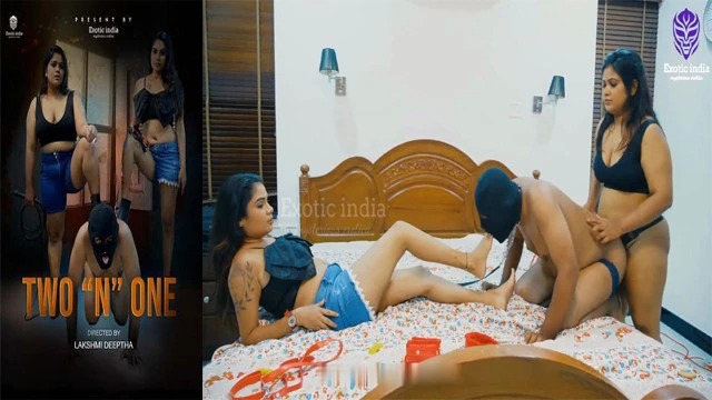 Two N One 2025 Malayalam Uncut Hot Short Film โ Exoticindiax
