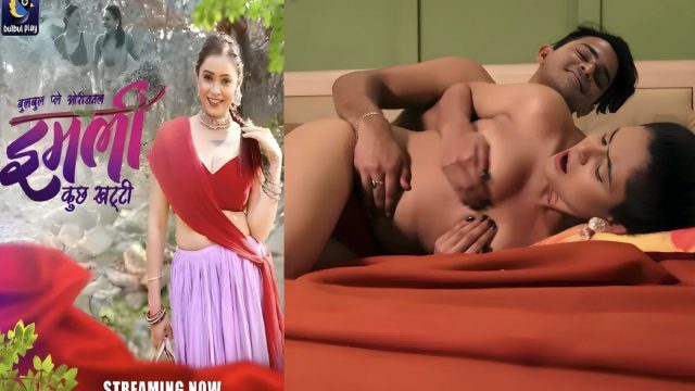 Imli Kuch Khatti E01 2025 Hindi Hot Web Series โ BulBulPlay