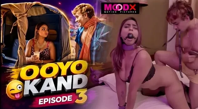 Ooyo Kand E3 Uncut Hindi Short Film – MoodX