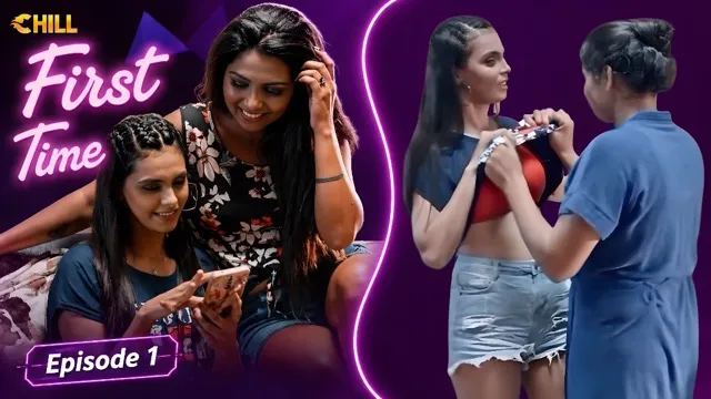 First Time E1 Hot Hindi Web Series – Chill