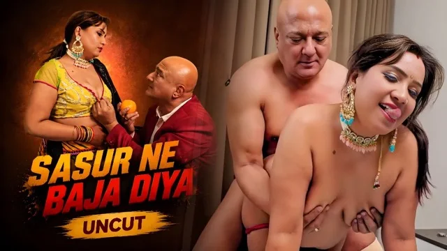 Sasur ne Baja Diya Uncut Hot Hindi Short Film